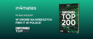 In4mates wśród największych firm IT wg Computerworld TOP200